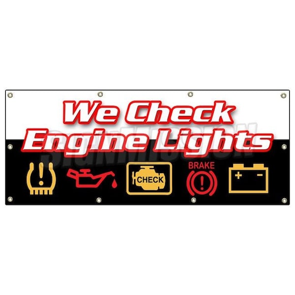 Signmission WE CHECK ENGINE LIGHTS BANNER SIGN repair automotive mechanic sensor B-96 We Check Engine Lights - main